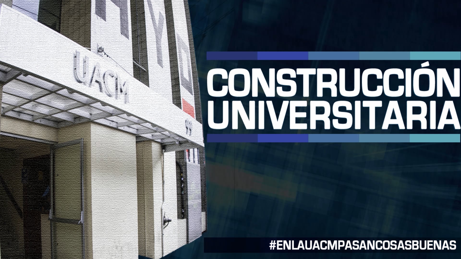 Construccion Universitaria CENFES