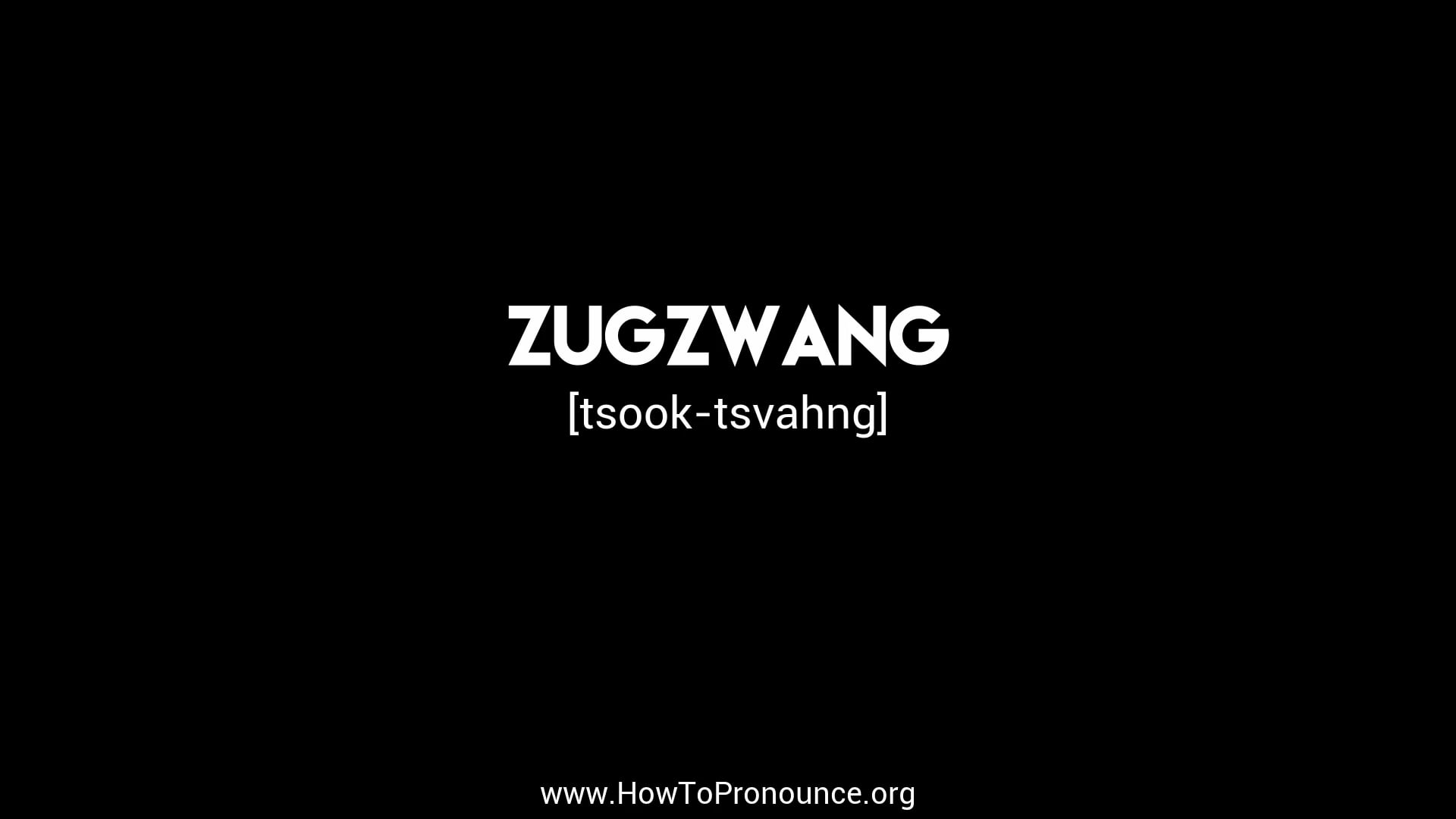How to Pronounce zugzwang on Vimeo