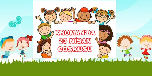 23 Nisan Ulusal Egemenlik ve Çocuk Bayramı Kutlama Programı