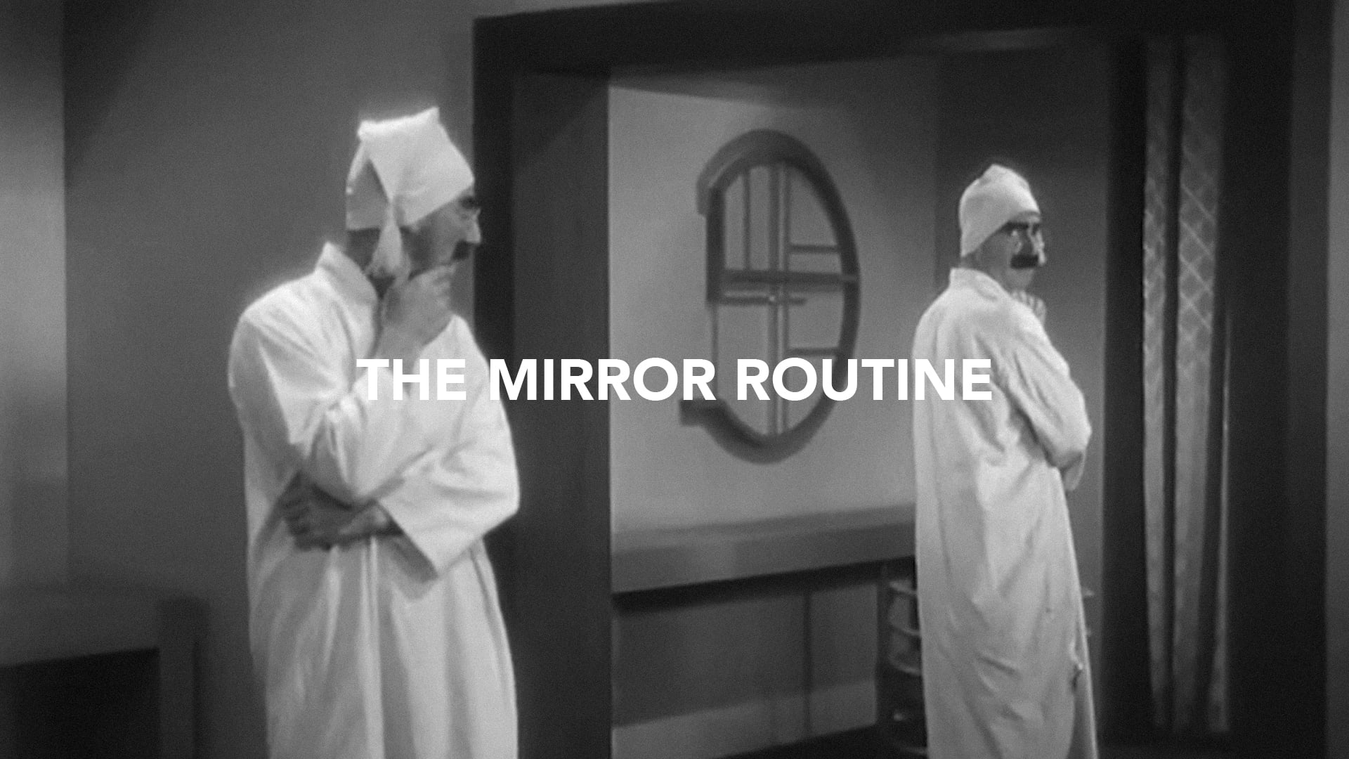 MIRRORS #11 / THE MIRROR ROUTINE