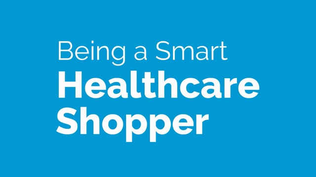 Being a Smart Healthcare Shopper