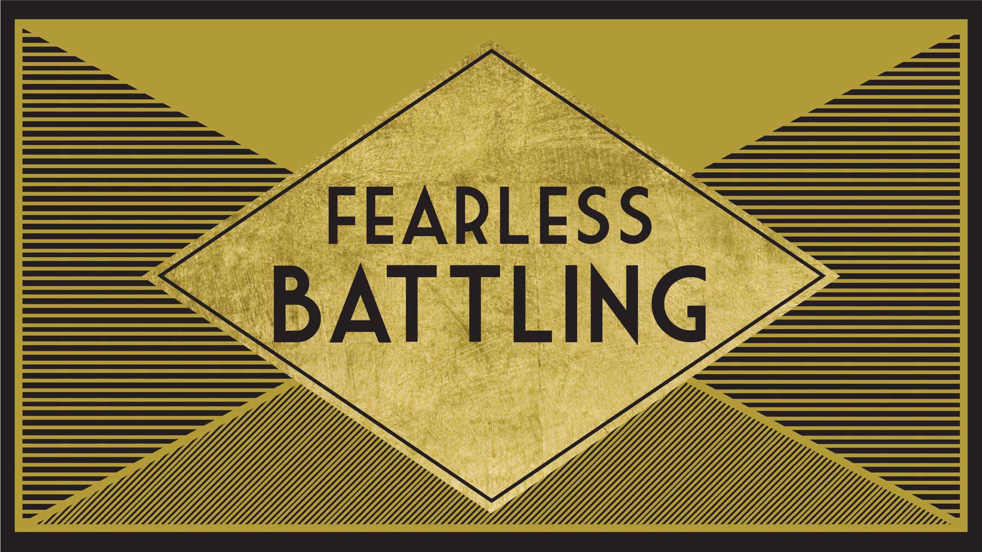 Fearless Battling
