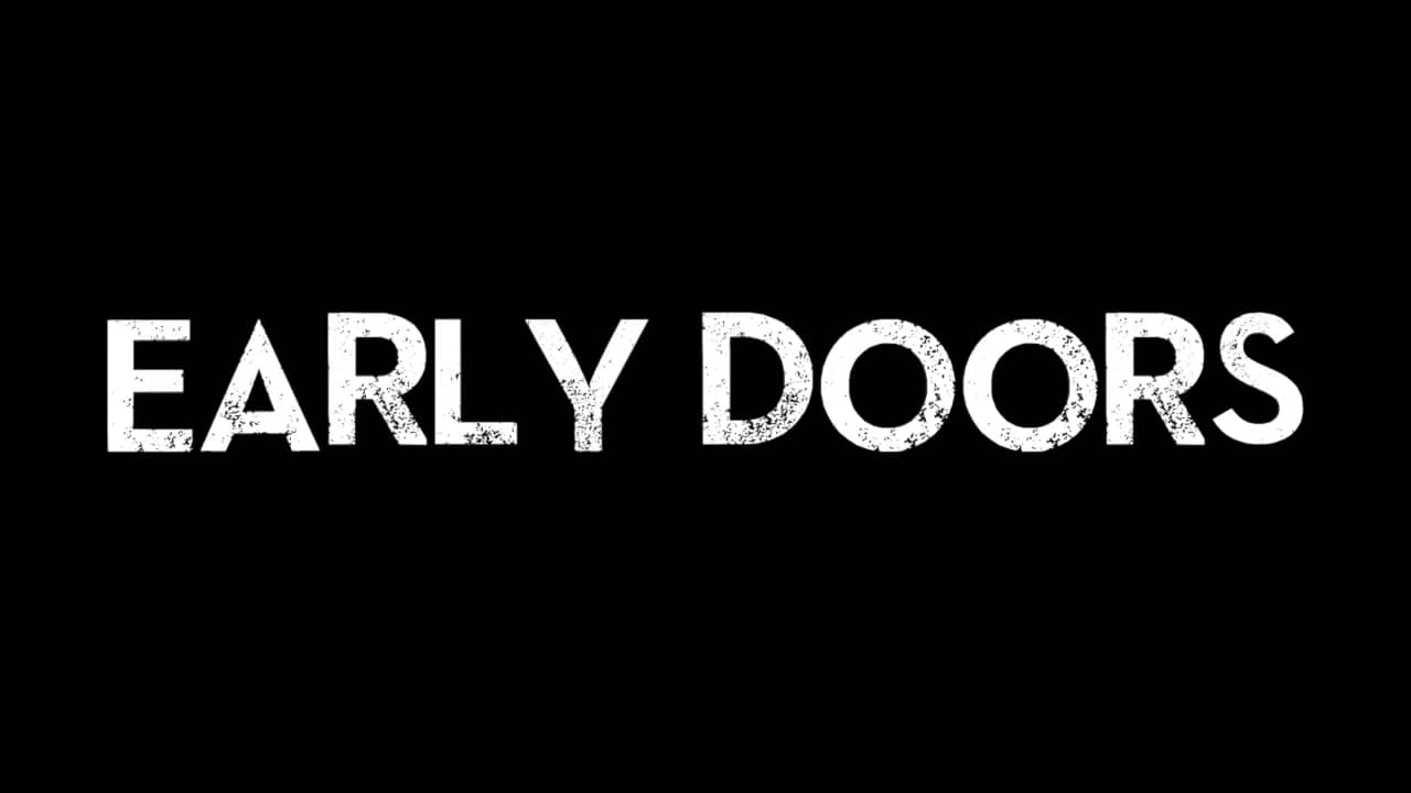 Early Doors 2017 on Vimeo