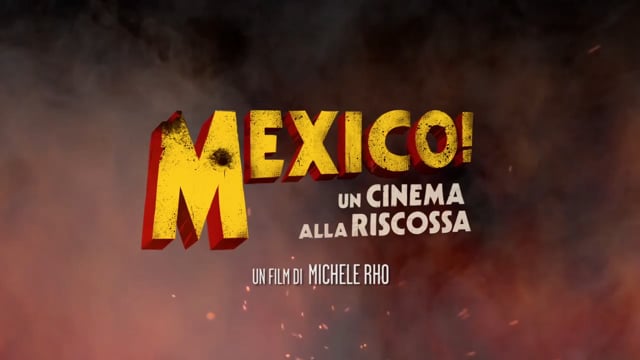 Mexico! Un cinema alla riscossa - trailer