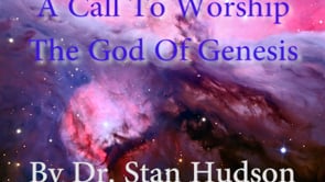 2. A Call To Worship The God Of Genesis