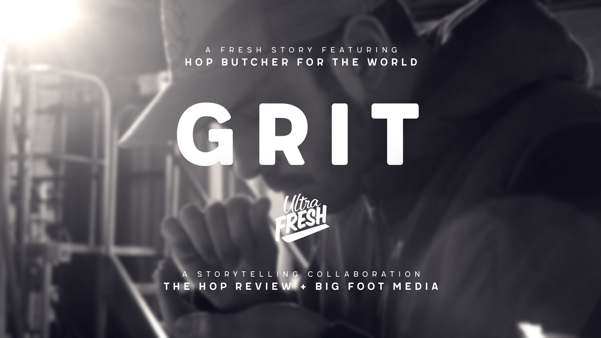 GRIT | Ultra Fresh Stories