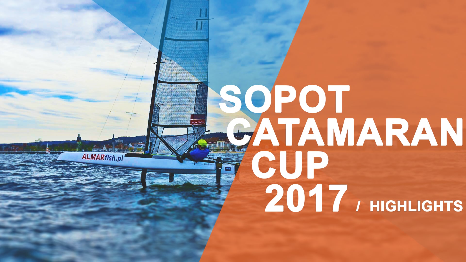 Sopot Catamaran Cup 2017 Highlights