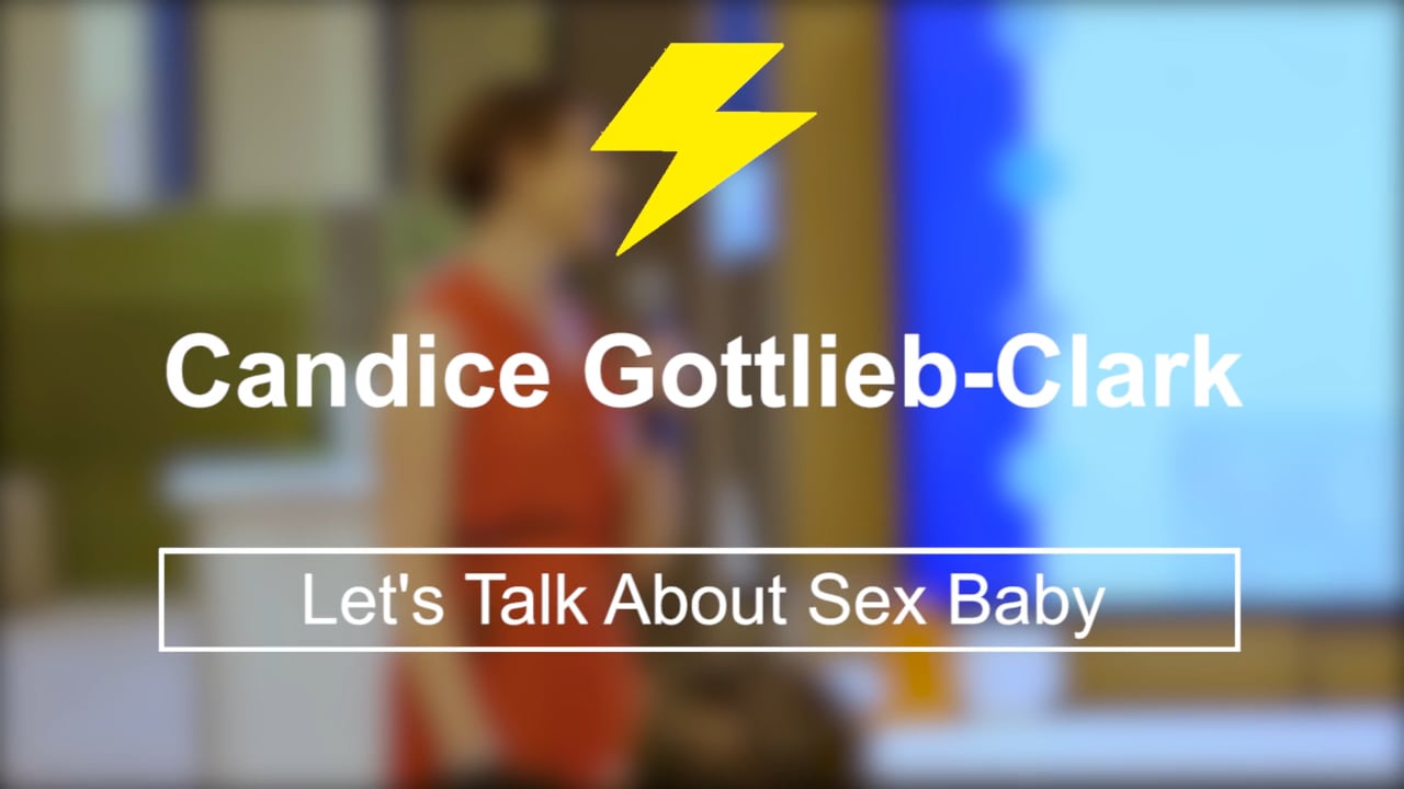 Let’s Talk About Sex, Baby | Candice Gottlieb-Clark | DisruptHR Talks