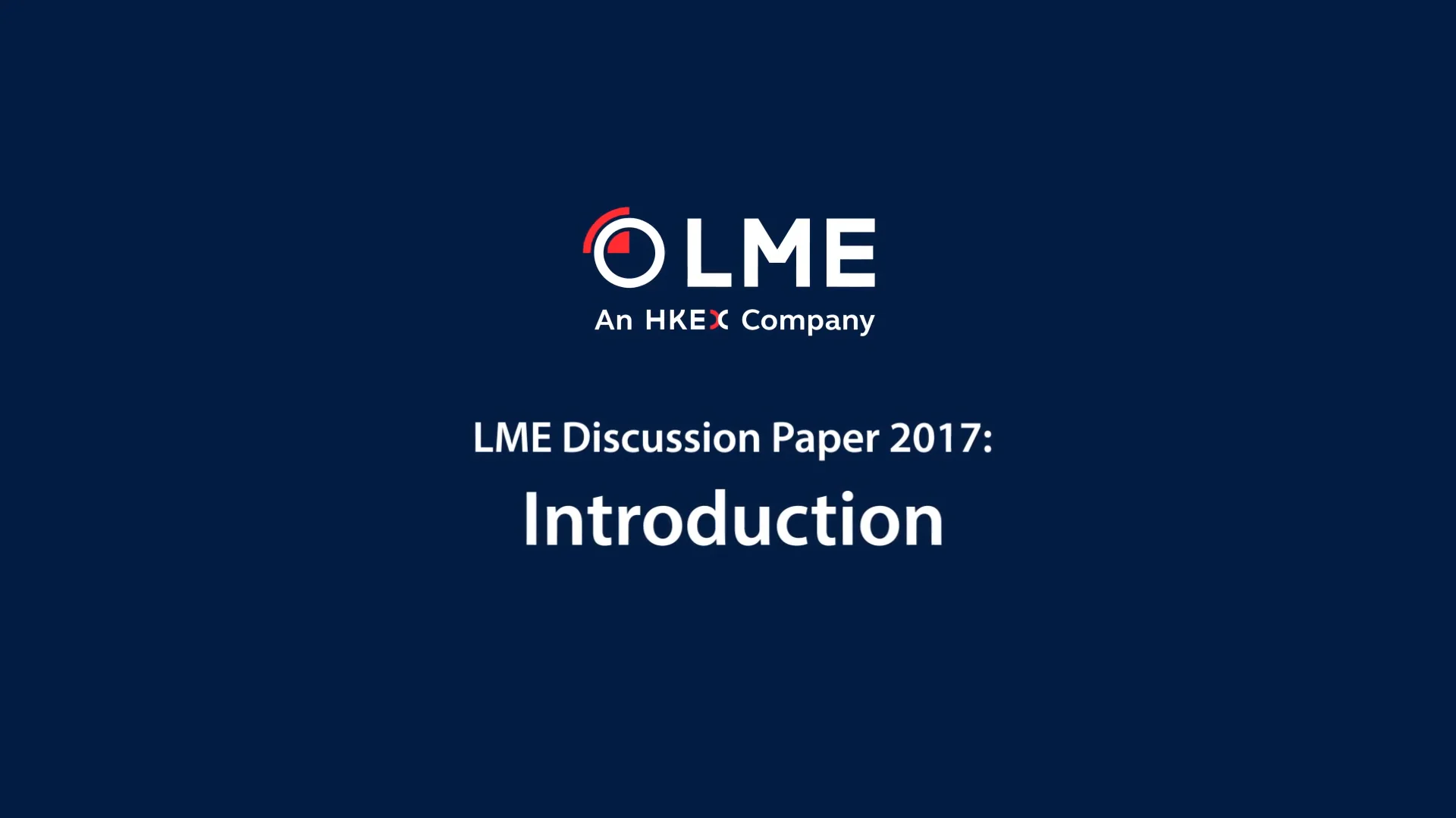 LME Discussion Paper 2017: Introduction on Vimeo