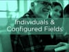 Individuals & Configured Fields