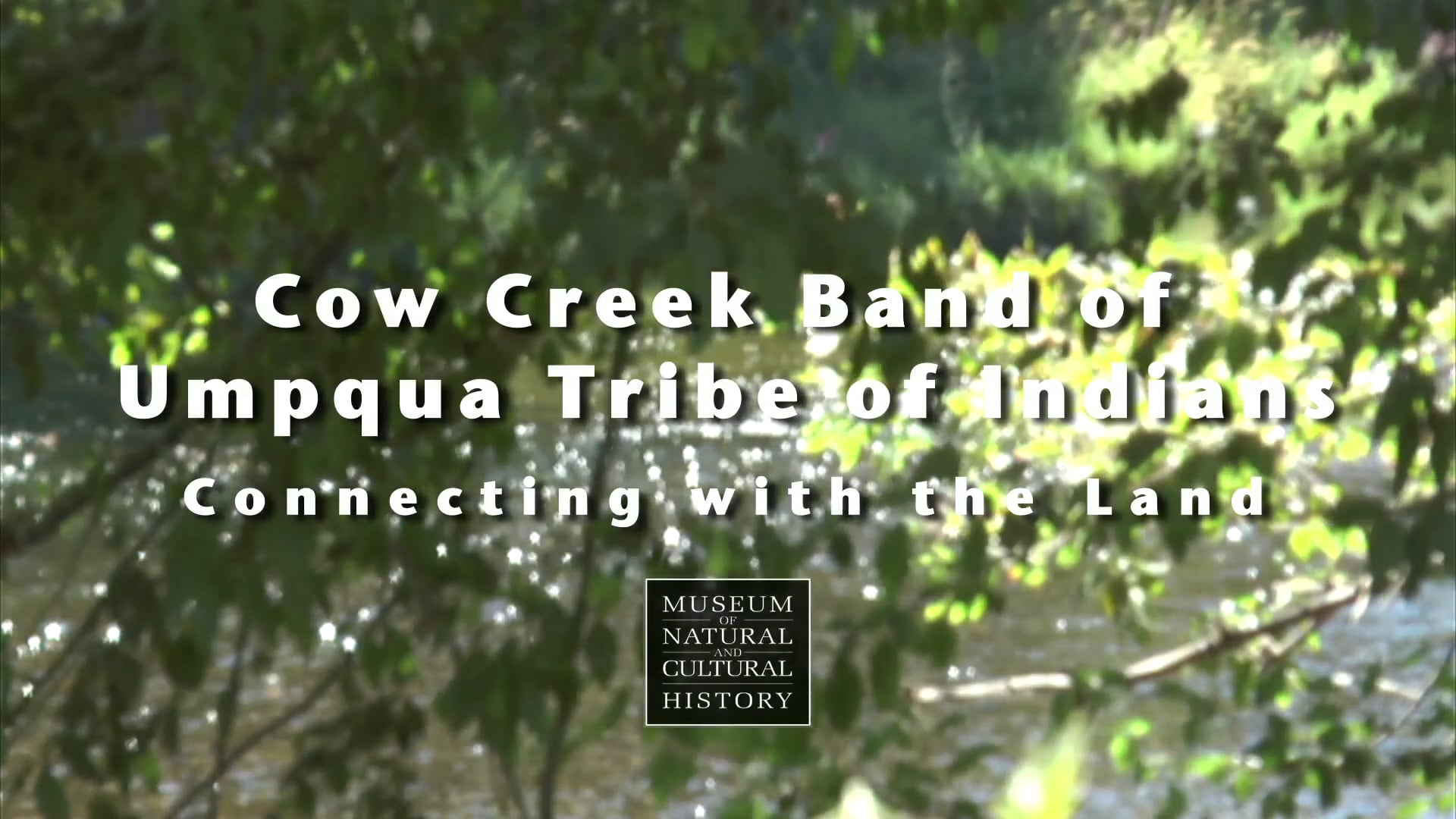Cow Creek Band of Umpqua Tribe of Indians Connecting with the Land on