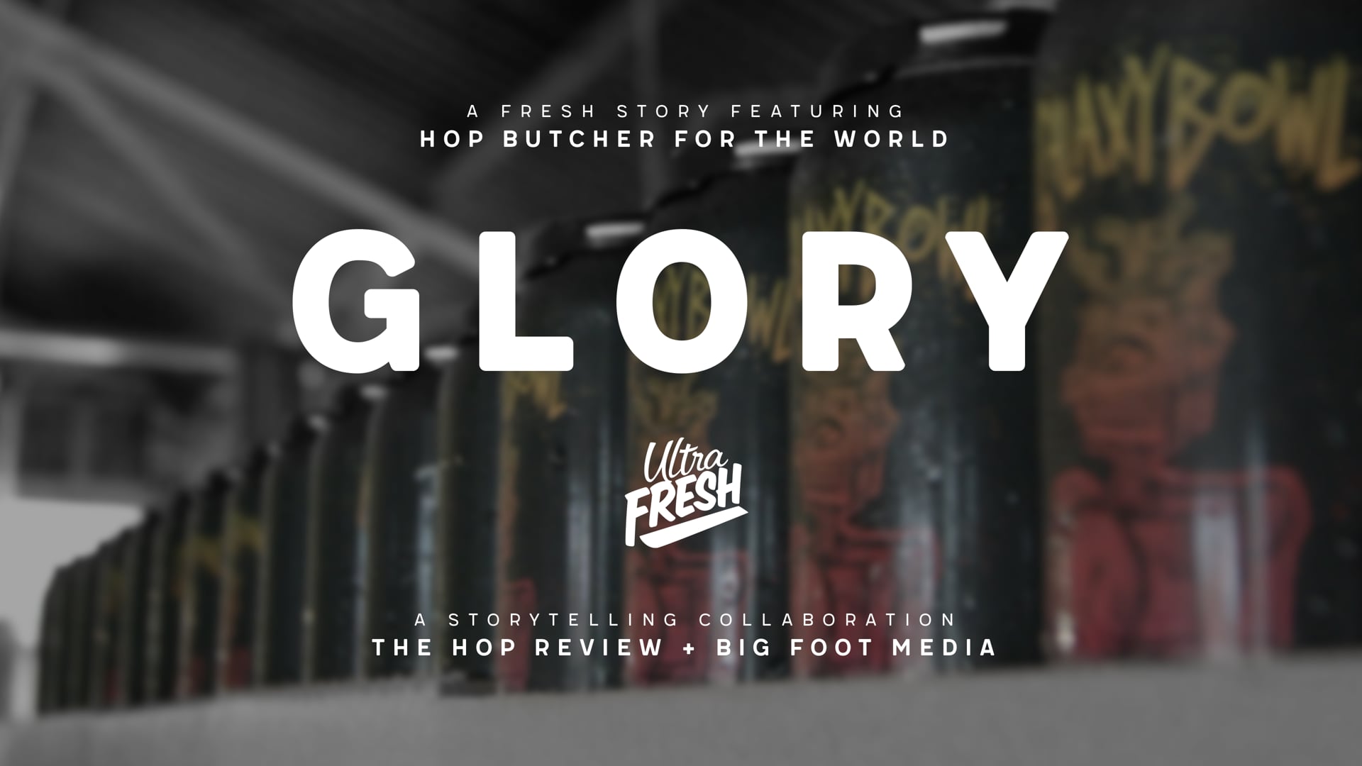 GLORY | Ultra Fresh Stories