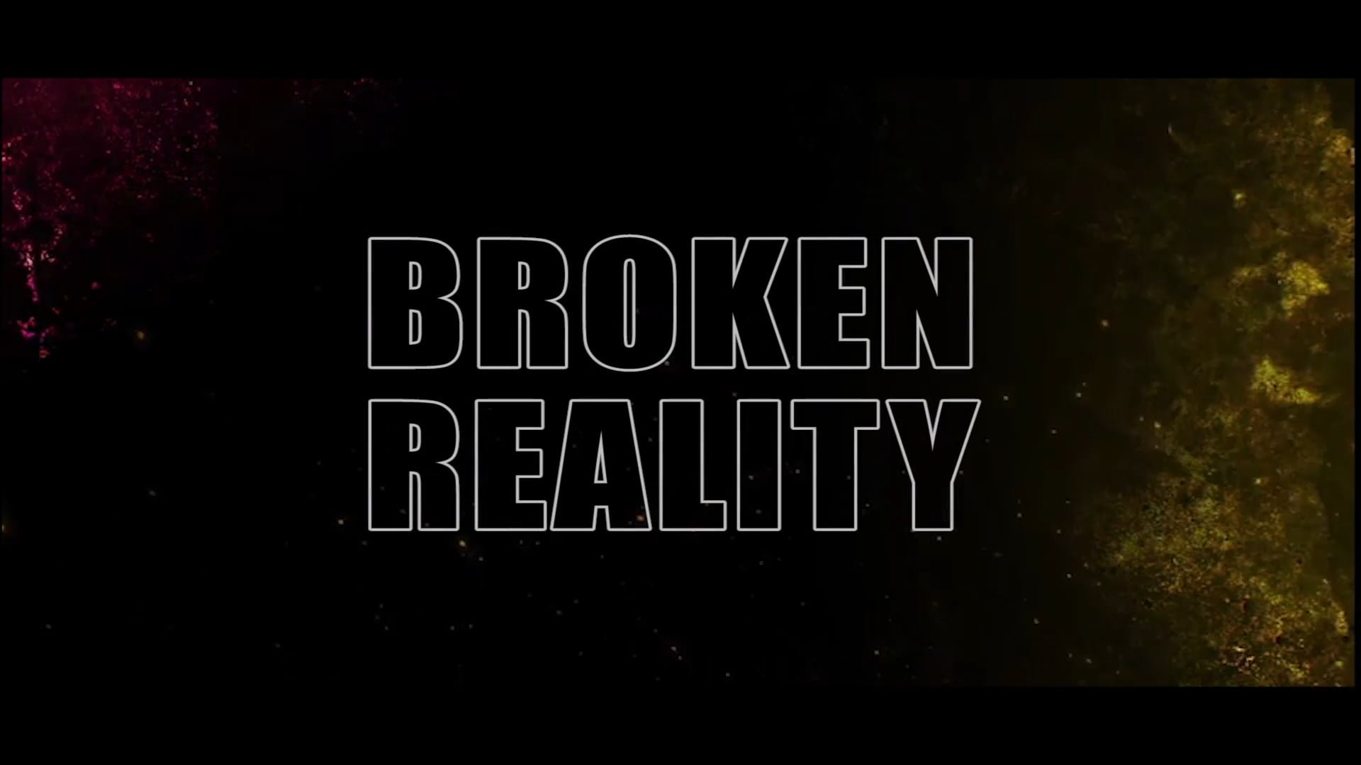 Scrip to Screen: Broken Reality (2017)