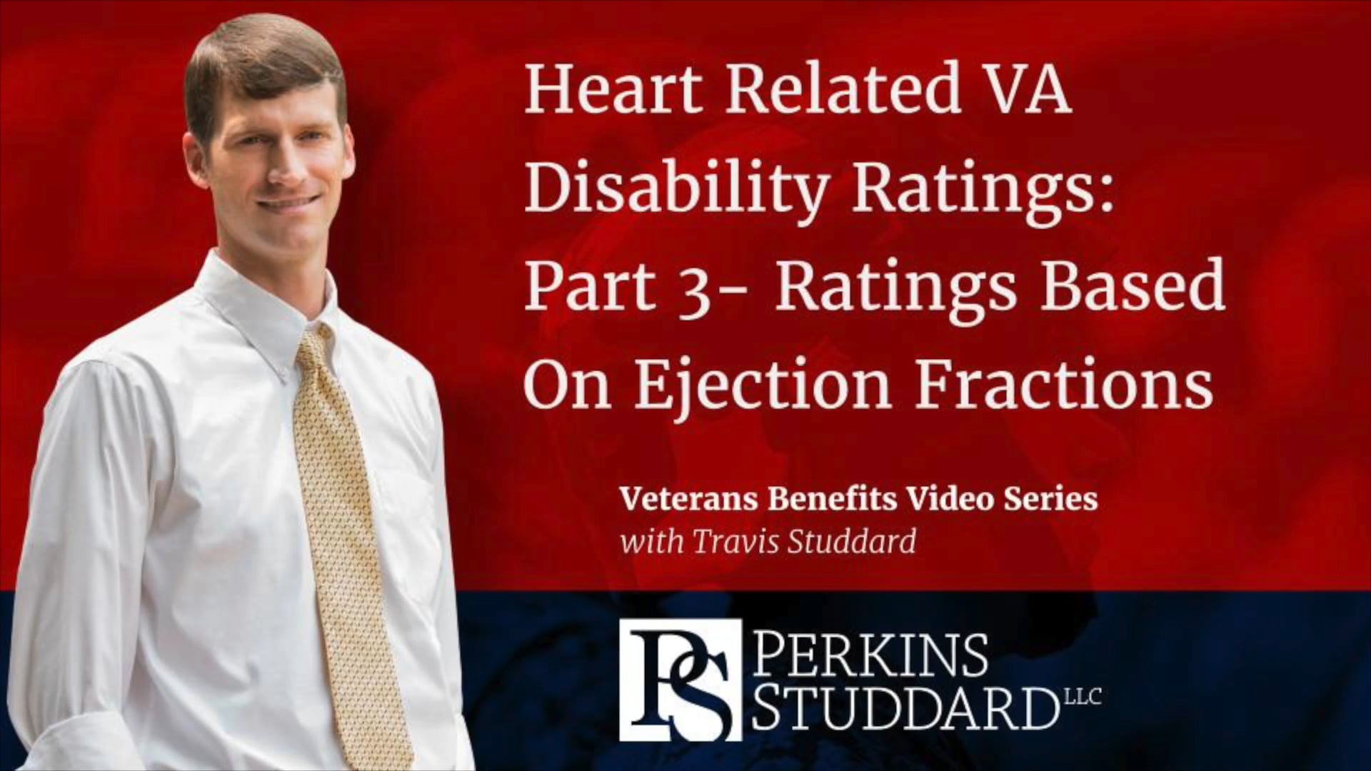 Heart Related VA Disability Ratings Based On Ejection Fractions From