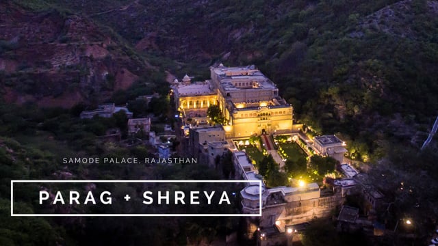 Parag and Shreya : Destination Wedding Film - Samode Palace