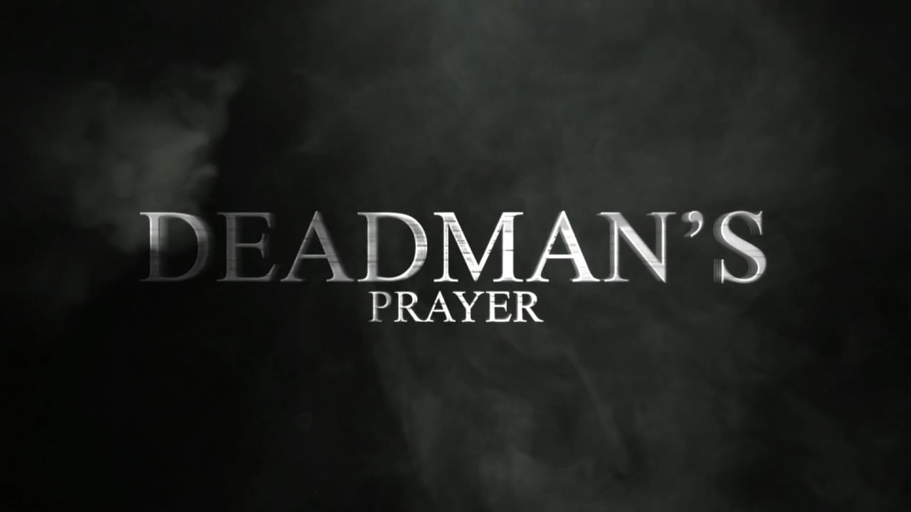 Deadman's Prayer by Robotboy