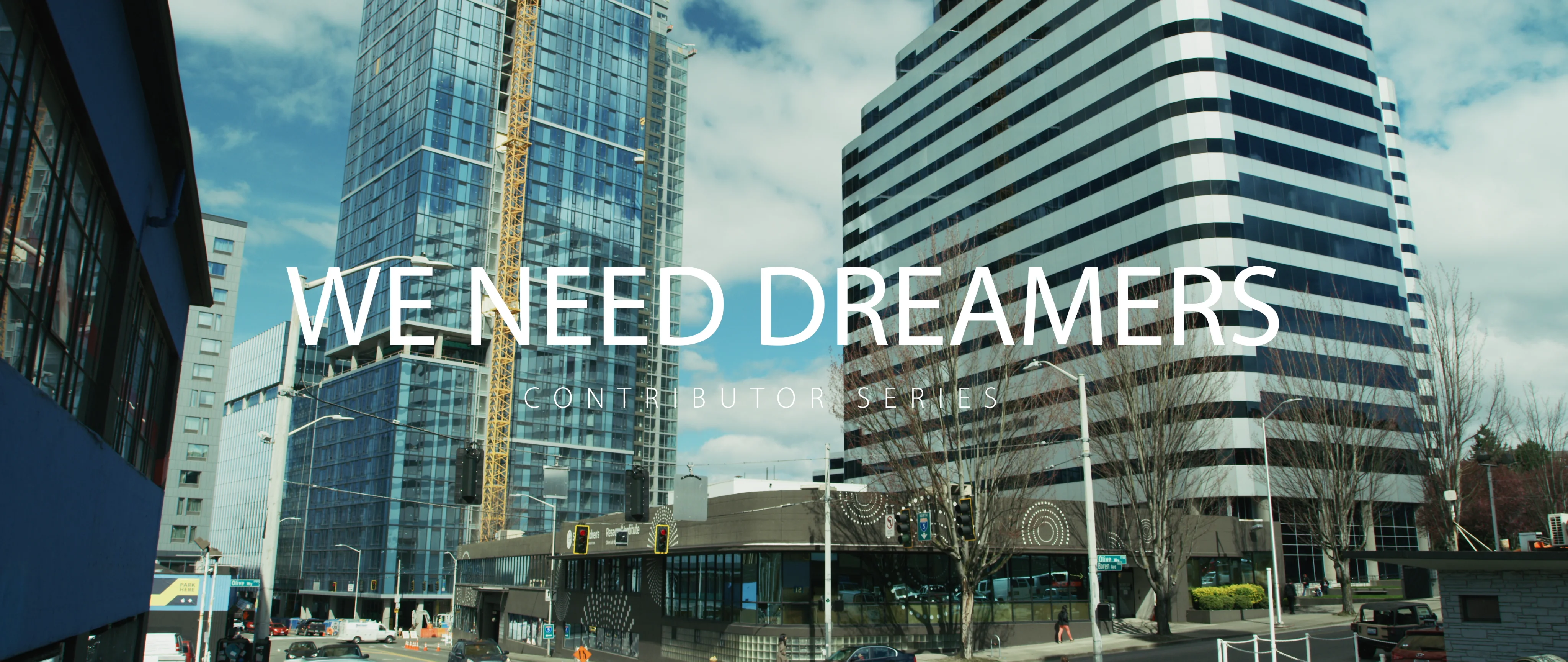 We Need Dreamers