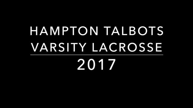 Hampton Talbots Boys Varsity Lacrosse on Vimeo