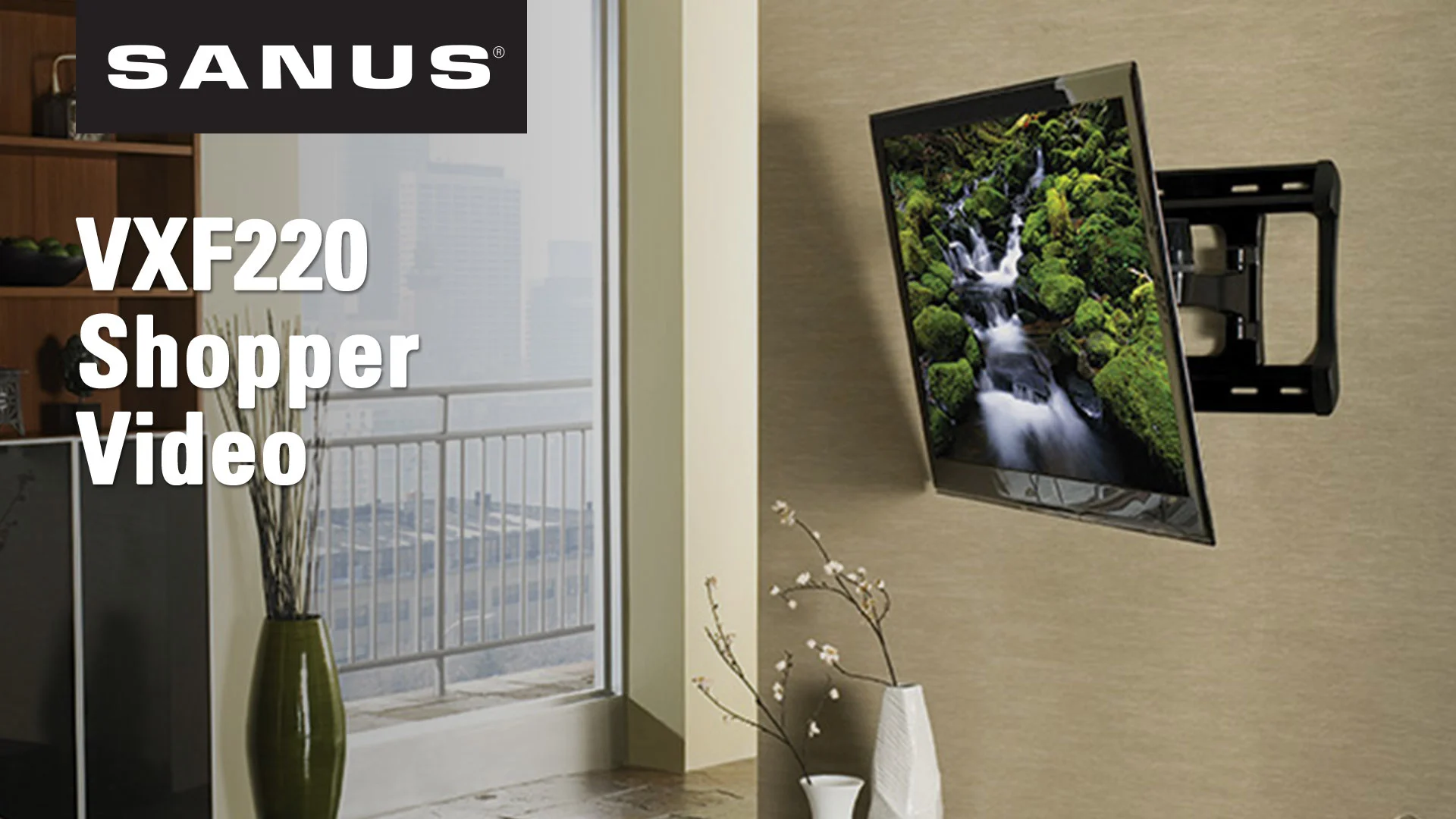 SANUS VXF220 | Full-Motion Wall Mounts | TV Mounts and Stands