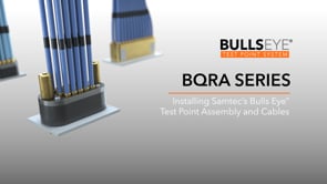 Samtec's Bulls Eye BQRA Series Installation