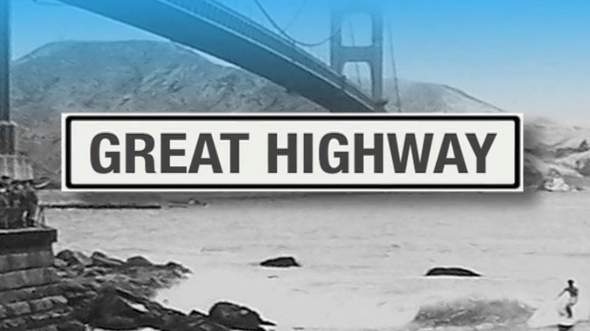Great Highway : The Trailer