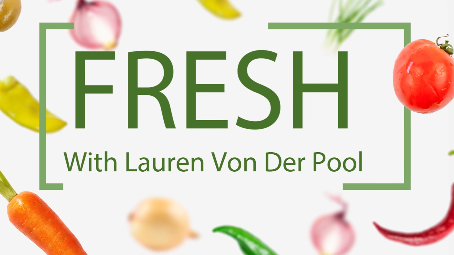 Fresh - With Lauren Von Der Pool