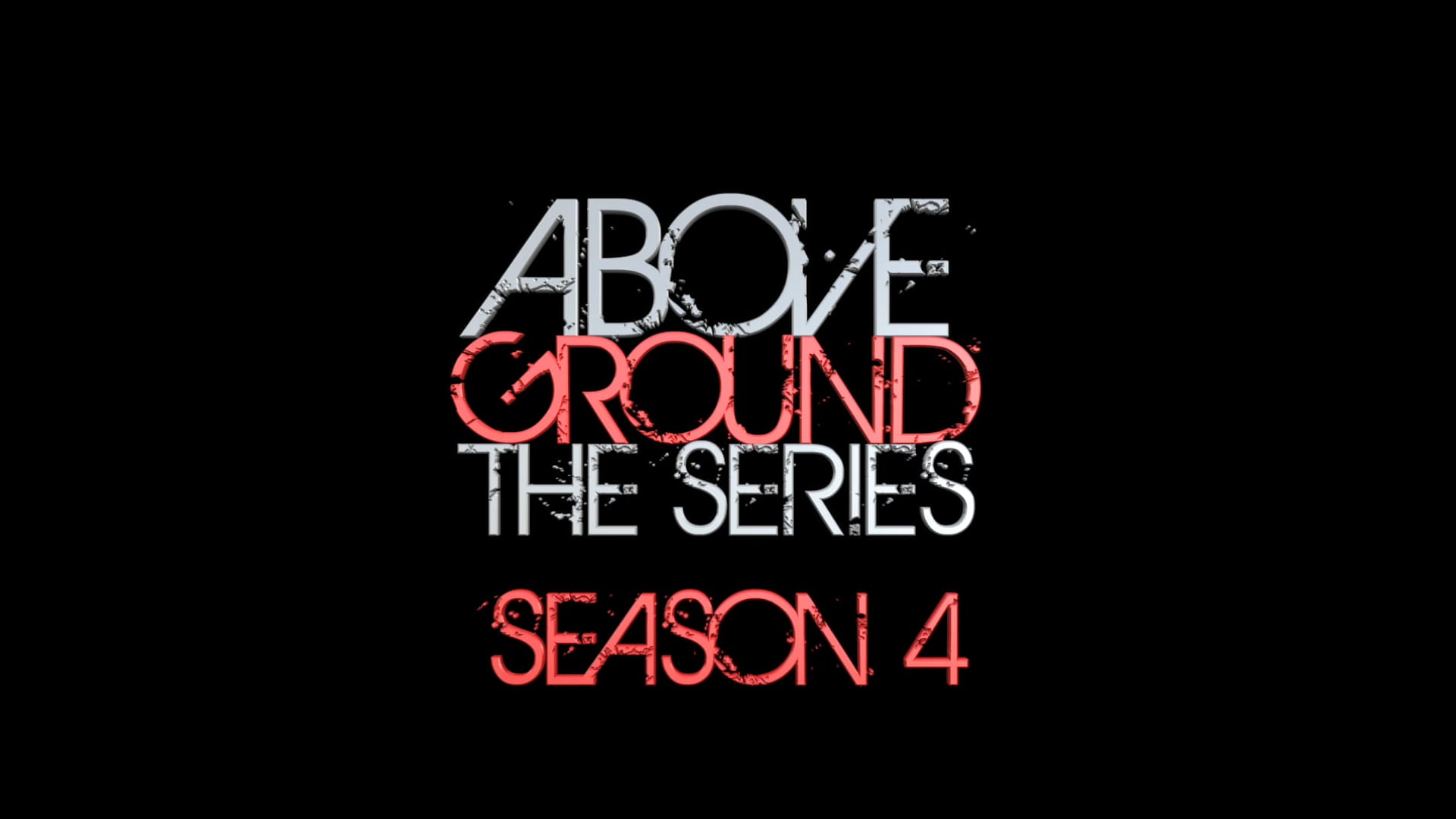 AboveGround Season 4 Promo