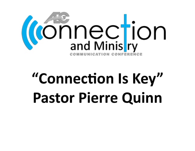 2017 Communication Conference - Pastor Peirre Quinn