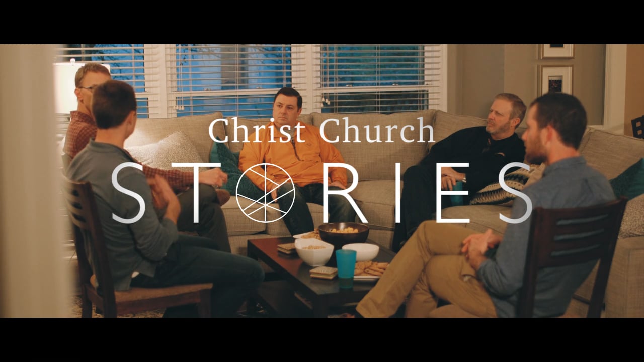 Christ Church Stories: Father's Day Edition