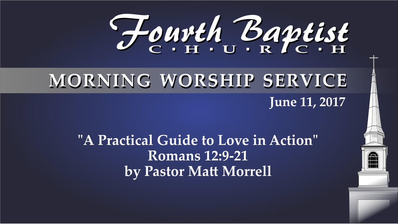 2017 - 06 - 11 Sunday AM Service Fourth Baptist Church on Vimeo