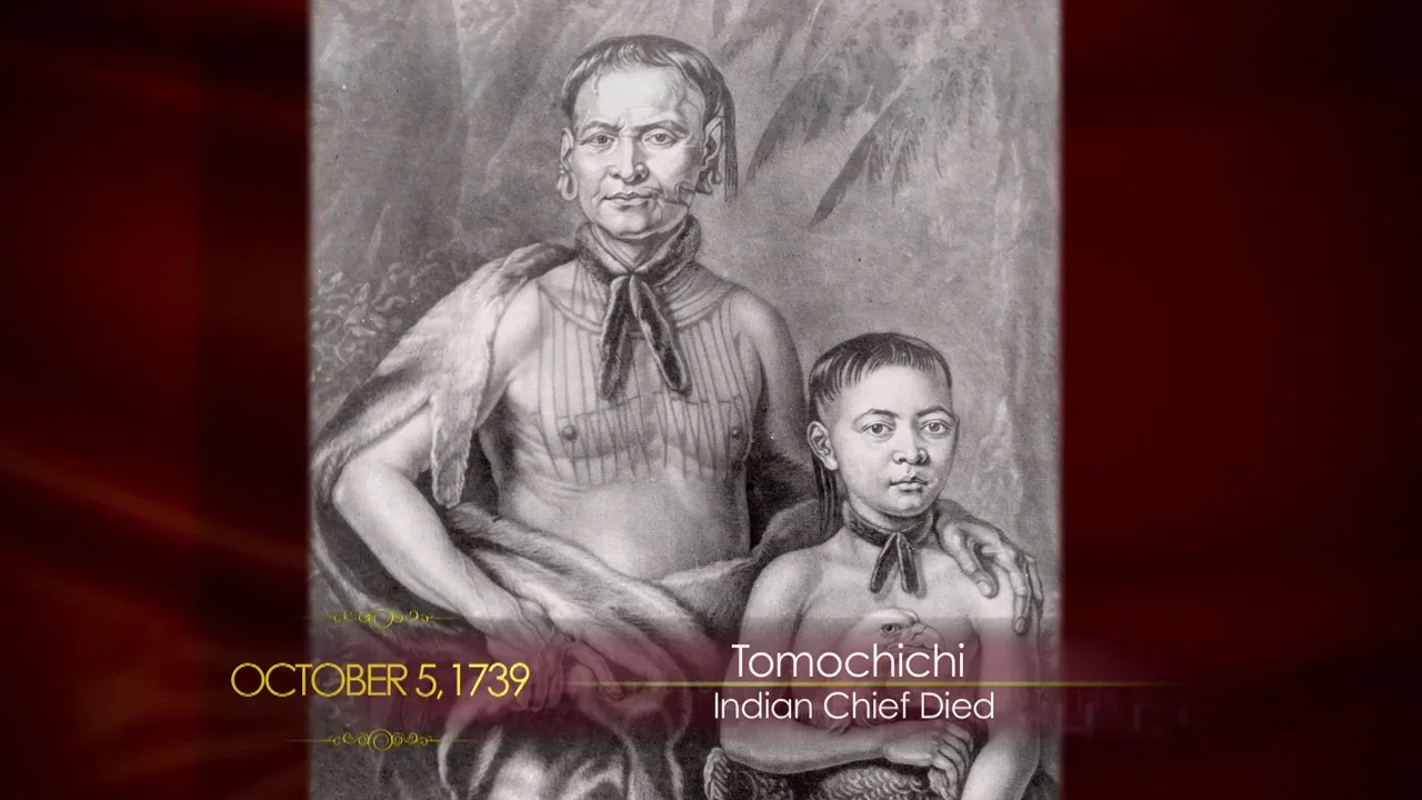 Tomochichi - Today In Georgia History