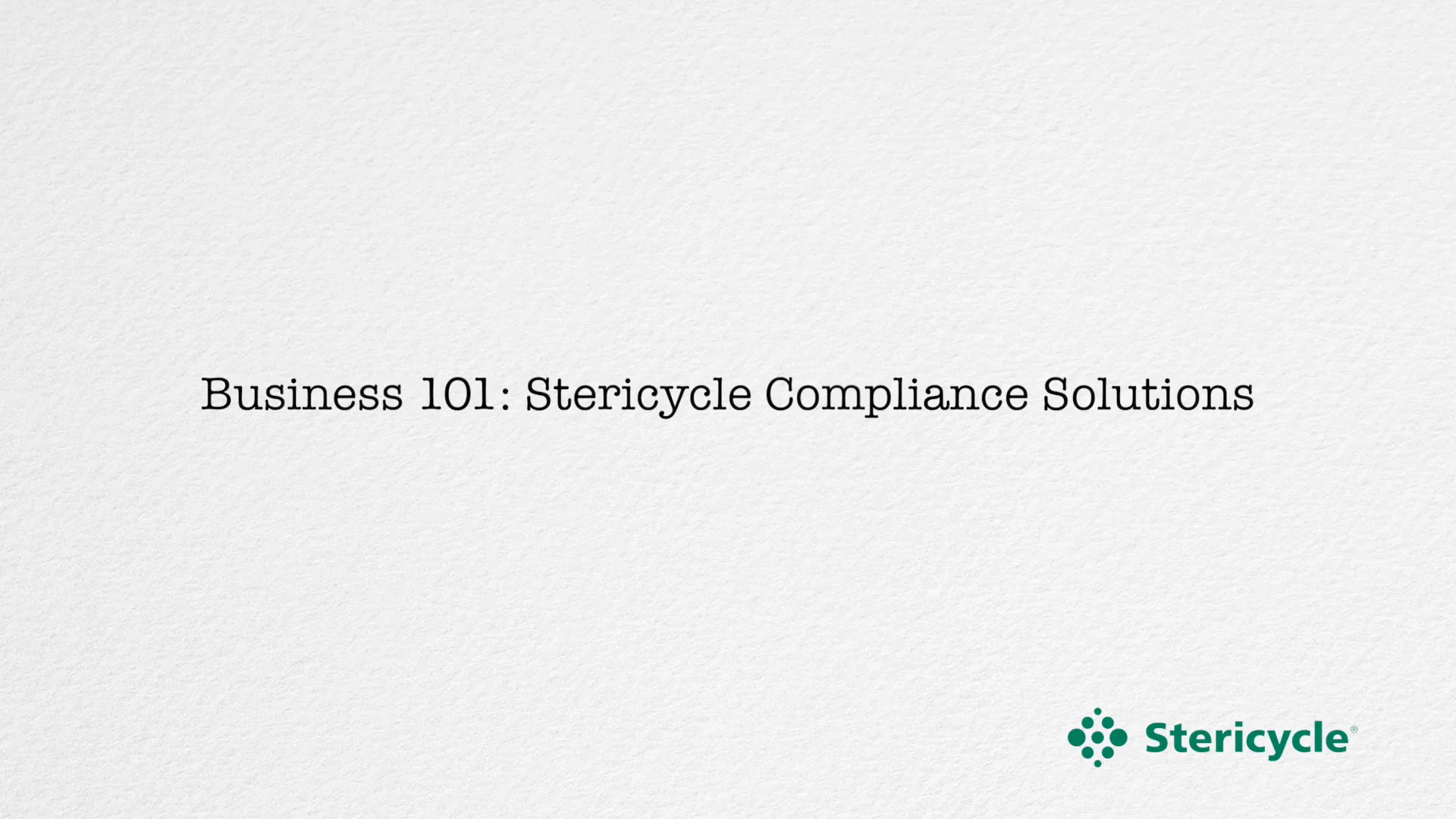 Business 101 Stericycle Compliance Solutions on Vimeo