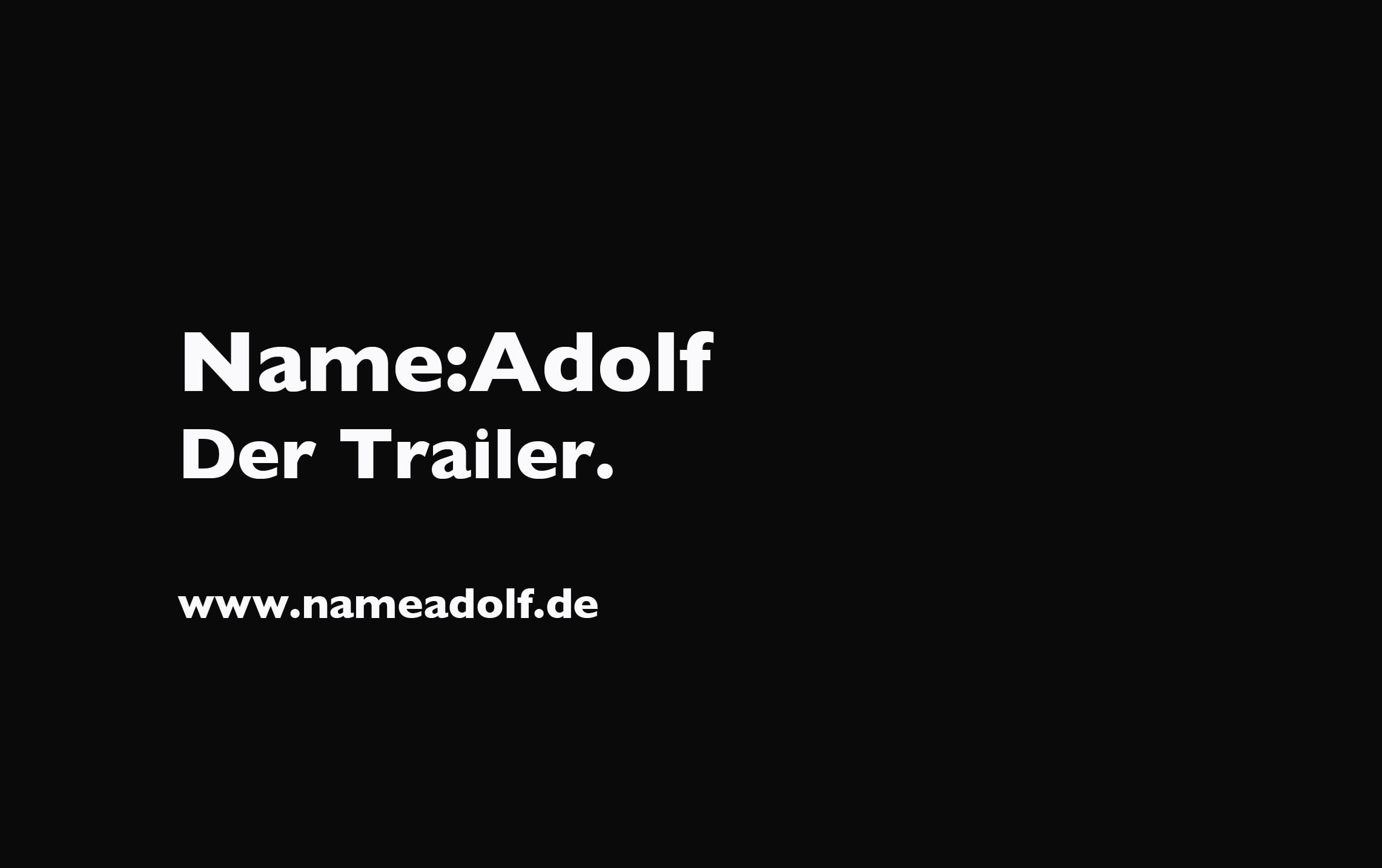 NameAdolf // Der Trailer on Vimeo