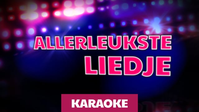 Allerleukste liedje (karaoke)