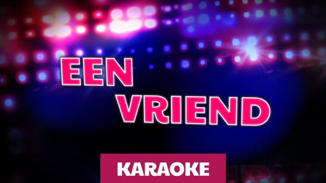 Een vriend (karaoke)