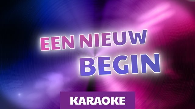 Een nieuw begin (karaoke)