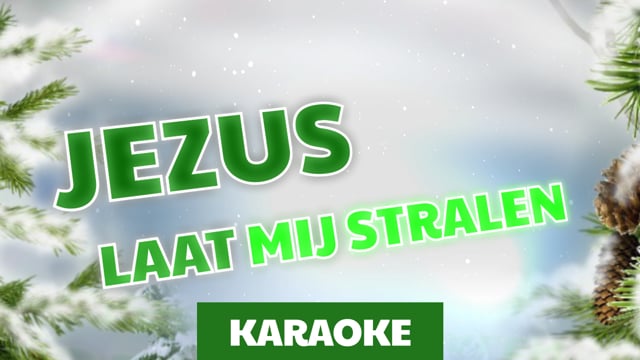 Jezus laat mij stralen (karaoke)