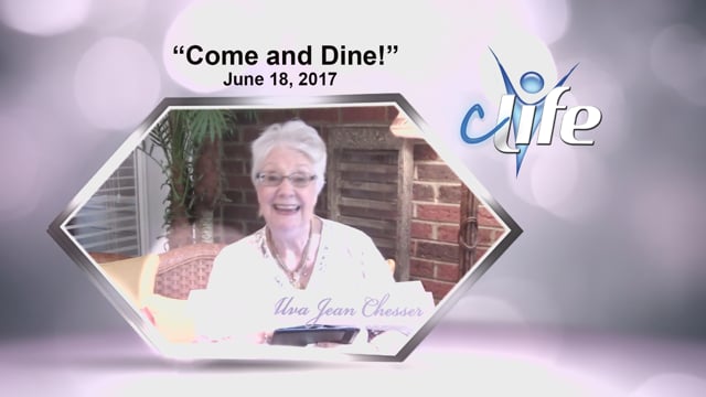 "Come and Dine!" Dr. Jean Chesser  June 18, 2017