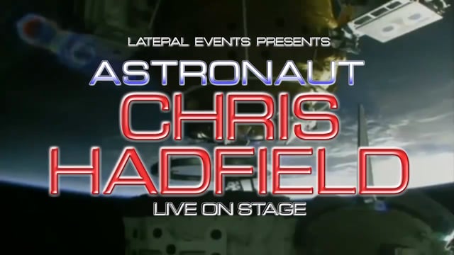 Commander Chris Hadfield - Live on Stage