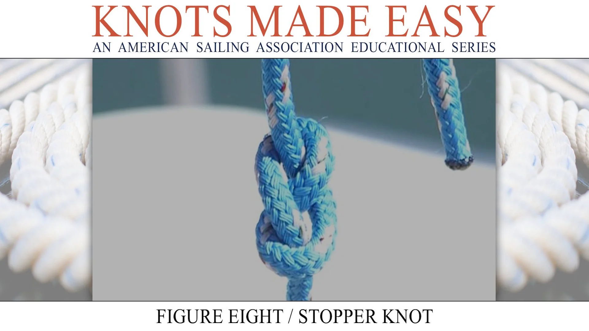 Film: Tying a figure of eight knot