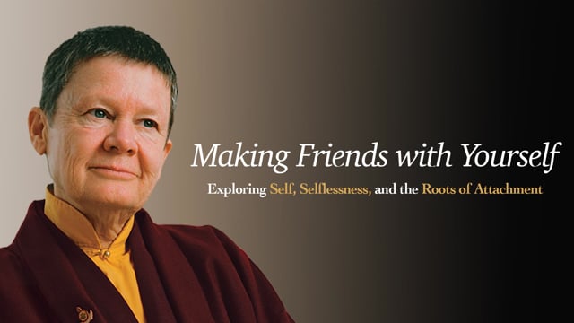 Making Friends with Yourself Pema explains the importance of moving toward—rather than away from—that which we find difficult about ourselves.