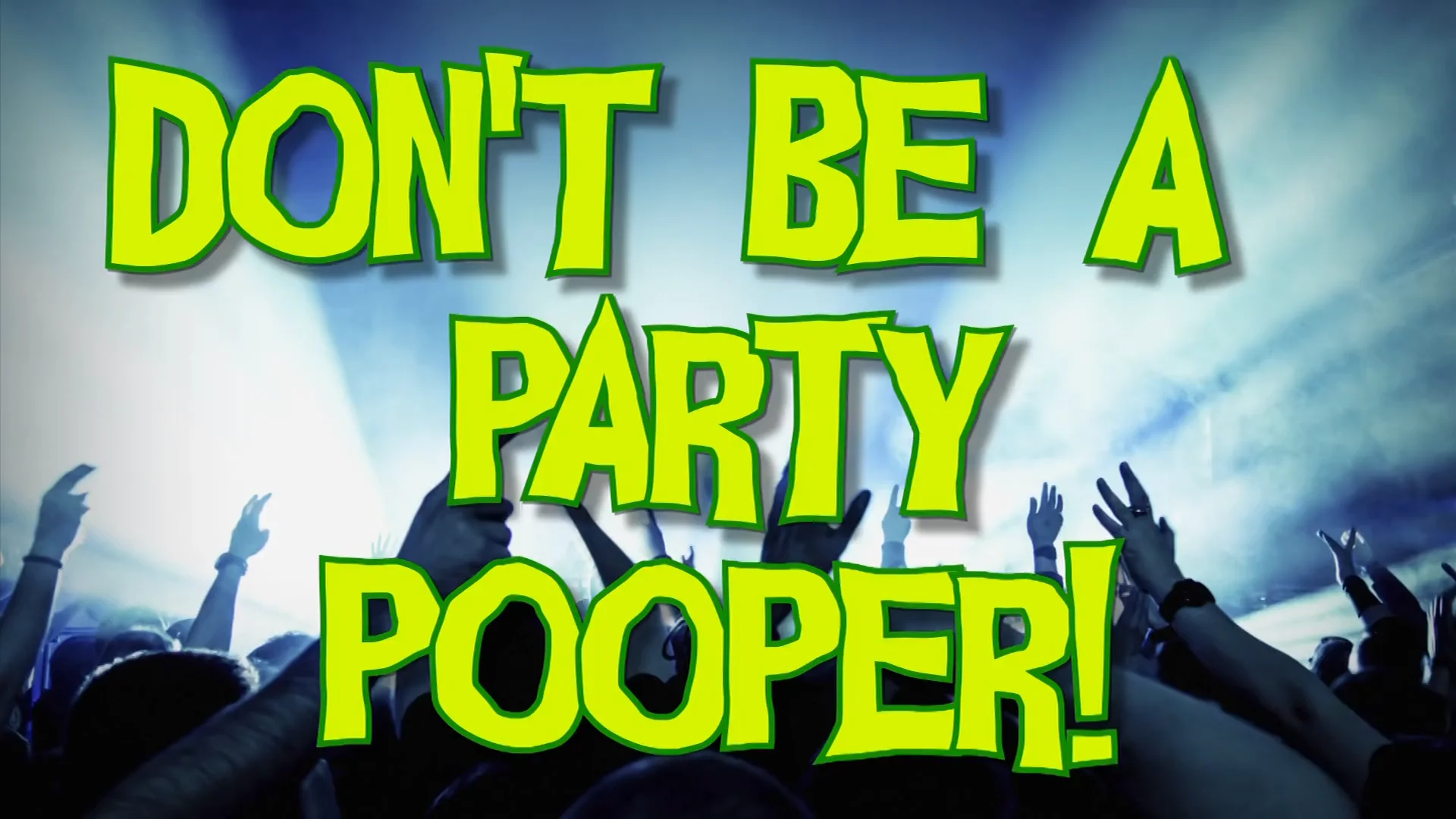 Don't Be a Party Pooper on Vimeo