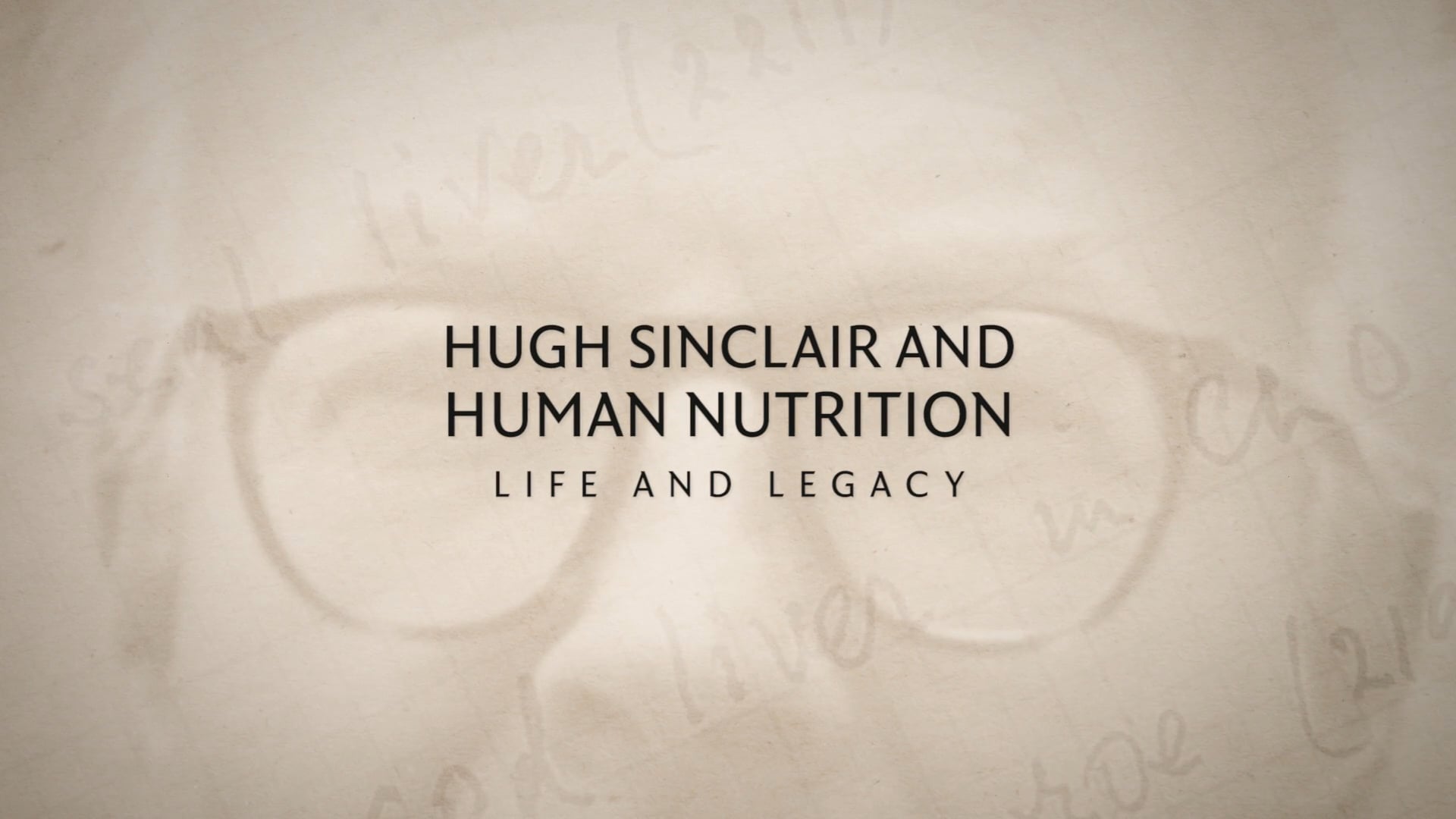 Hugh Sinclair and Human Nutrition - Life and Legacy