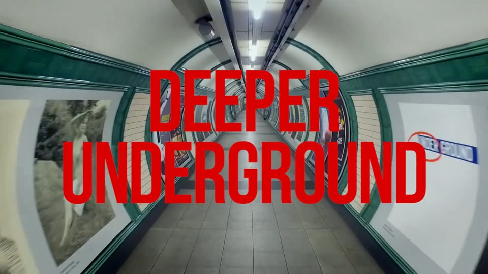 Deeper Underground