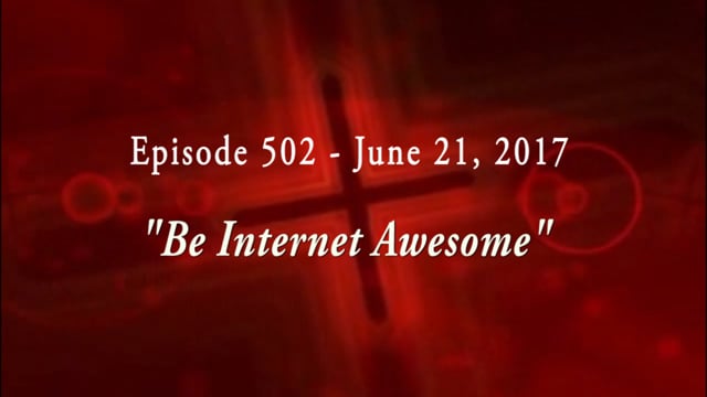 WELSTech Episode 502 - Be Internet Awesome