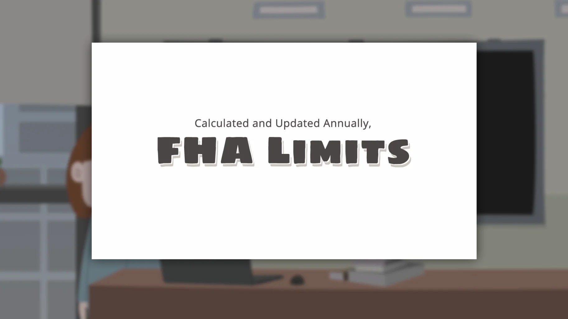 FHA Limits are Calculated and Updated Annually
