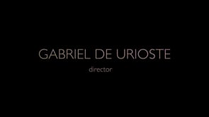 GABRIEL DE URIOSTE - DIRECTOR SHOWREEL