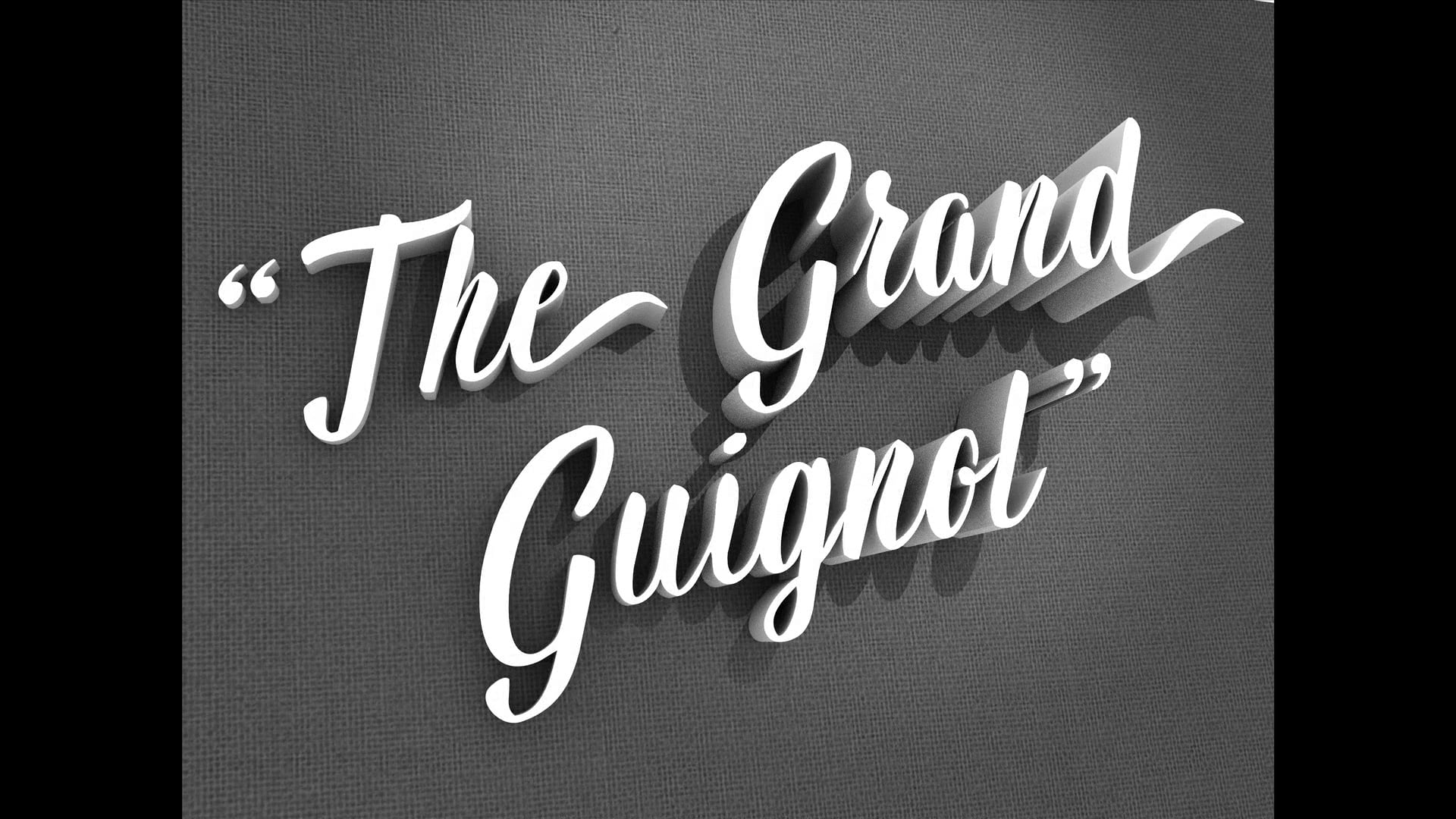 The Grand Guignol