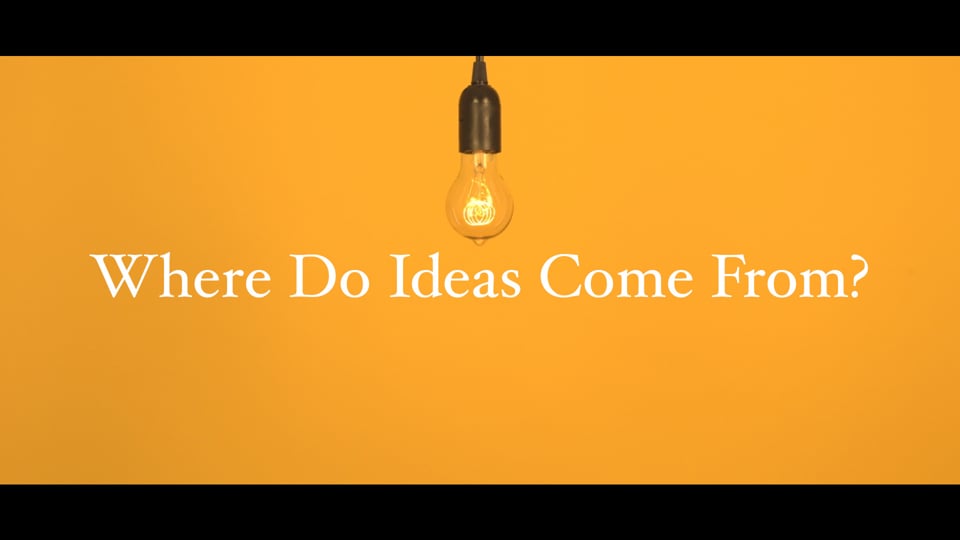 D'où viennent les idées ?