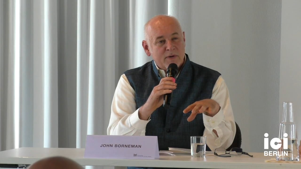 Introduction by John Borneman (Panel II)
